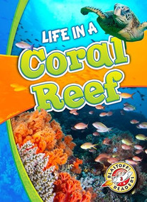 Life in a Coral Reef by Kari Schuetz, Mandy Kaplan, 9781626173156