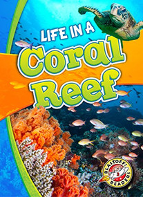 Life in a Coral Reef by Kari Schuetz, Mandy Kaplan, 9781626173156