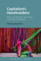Capitalism's Handmaidens (Myth and Women's Enterprise Under Neoliberalism) by Melissa Langworthy, 9781788215954