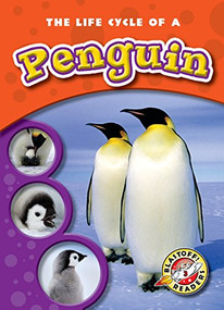 The Life Cycle of a Penguin by Colleen Sexton, Mandy Kaplan, 9781600145261
