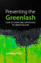 Preventing the Greenlash (How to Overcome Opposition to Green Policies) by Lorenzo Forni, 9781788217811