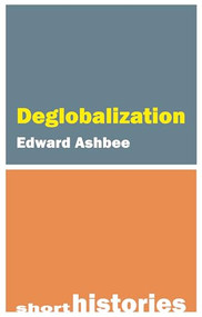 Deglobalization by Edward Ashbee, 9781788217316