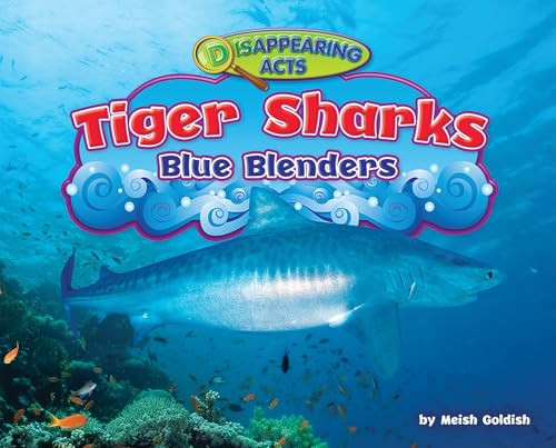Tiger Sharks (Blue Blenders) by Meish Goldish, 9781944998370
