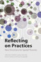 Reflecting on Practices (New Directions for Spatial Theories) by Friederike Landau-Donnelly, Hanna Carlsson, Arnoud Lagendijk, 9781788215749