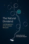 The Natural Dividend (Just Management of our Common Resources) by Jonathon W. Moses, Anne Margrethe Brigham, 9781788214407