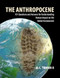The Anthropocene (101 Questions and Answers for Understanding the Human Impact on the Global Environment) by B. L. Turner II, 9781788215114