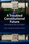 A Troubled Constitutional Future (Northern Ireland after Brexit) by Mary C. Murphy, Jonathan Evershed, 9781788214124