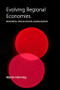 Evolving Regional Economies (Resources, Specialization, Globalization) by Martin Henning, 9781788214087