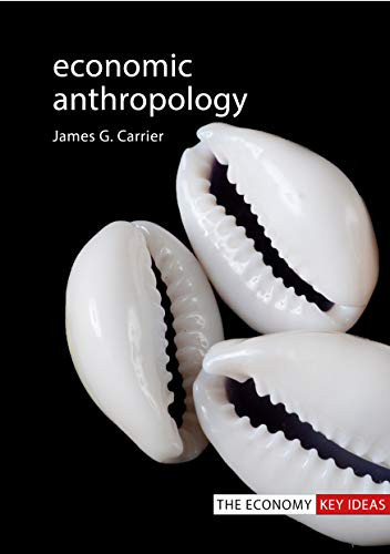 Economic Anthropology by James G. Carrier, 9781788212519