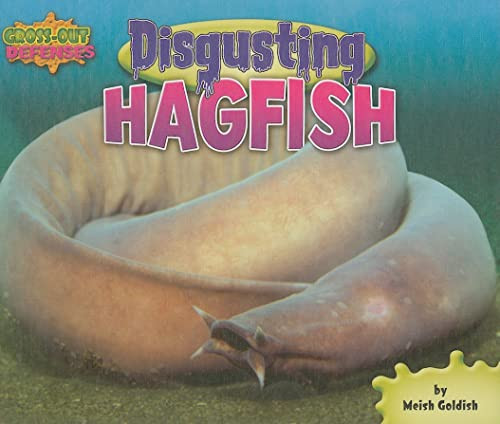 Disgusting Hagfish by Meish Goldish, 9781597167192