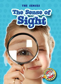 The Sense of Sight by Mari Schuh, Keith McCarthy, 9781600143823