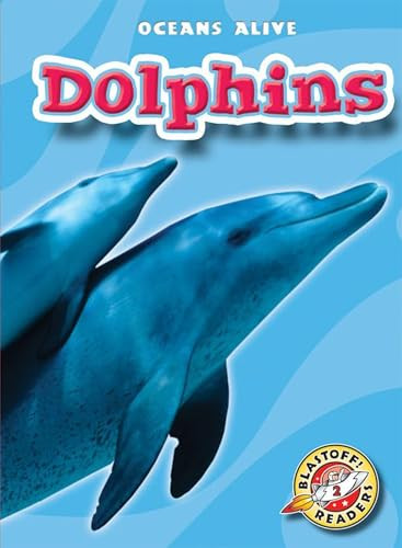 Dolphins by Ann Herriges, Dana Fleming, 9781600140174