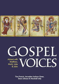 Gospel Voices (Advent with Matthew, Mark, Luke & John) by Tina Francis, Jerusalem Jackson Greer, Deon Johnson, Marshall Jolly, 9780880285322