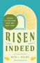 Risen Indeed (Easter Letters from Those Who Were There) by Ruth Boling, 9780835820936
