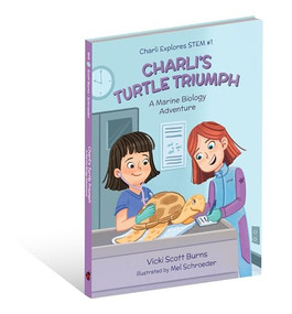 Charli's Turtle Triumph (A Marine Biology Adventure) by Vicki Scott Burns, 9781964845012
