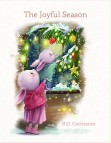 The Joyful Season by B.D. Cottleston, 9781684614776