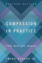 Compassion in Practice, Revised Edition (The Way of Jesus) by Frank Rogers Jr., 9780835820769