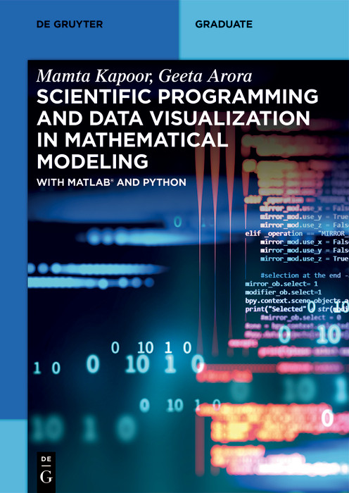 Scientific Programming and Data Visualization in Mathematical Modeling (With MATLAB® and Python) by Mamta Kapoor, Geeta Arora, 9783119146999