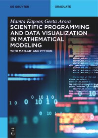 Scientific Programming and Data Visualization in Mathematical Modeling (With MATLAB® and Python) by Mamta Kapoor, Geeta Arora, 9783119146999
