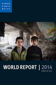 World Report 2014 (Events of 2013) by Human Rights Watch, 9781447318484