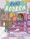 Ava's Bodega by Zara González Hoang, 9781368115872