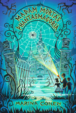 Madam Morta's Phantasmagoria by Marina Cohen, 9781770868724