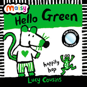 Maisy: Hello Green (With mirror!) by Lucy Cousins, Lucy Cousins, 9781536256109