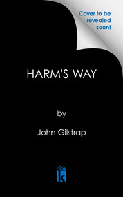 Harm's Way by John Gilstrap, 9781496758736