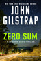 Zero Sum by John Gilstrap, 9781496758743