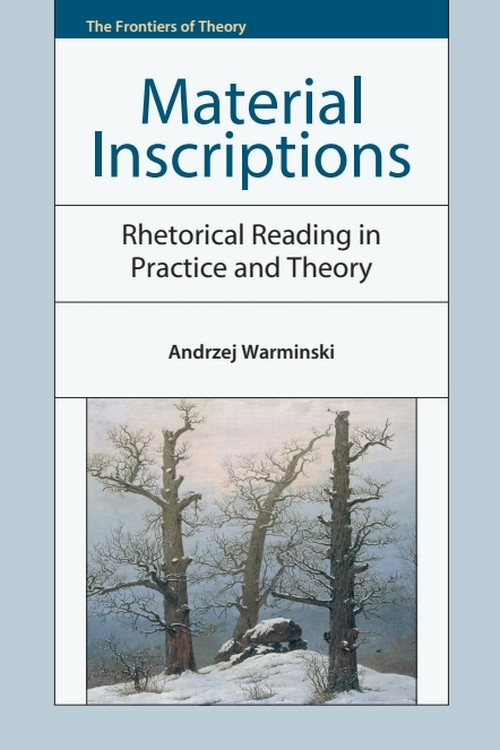 Material Inscriptions (Rhetorical Reading in Practice and Theory) by Andrzej Warminski, 9781399574181
