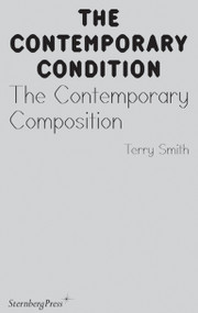 The Contemporary Composition by Terry Smith, 9783956792830