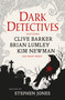 Dark Detectives by Stephen Jones, Clive Barker, Kim Newman, Peter Tremayne, William Hope Hodgson, Basil Copper, Wade Wellman, Brian Lumley, R. Chetwynd-Hayes, Brian Mooney, Jay Russell, Neil Gaiman, 9781835417454