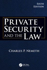 Private Security and the Law by Charles P. Nemeth, 9781041197072