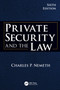 Private Security and the Law by Charles P. Nemeth, 9781041197072