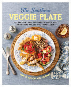 Southern Veggie Cookbook by Ashley Strickland Freeman, 9781971708140
