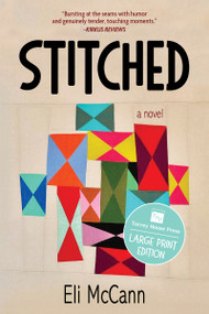 Stitched (A Novel (Large Print Edition for Accessibility)) by Eli McCann, 9798890920652
