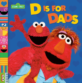 D is for Dads (Sesame Street) by Random House, Random House, 9798217443734