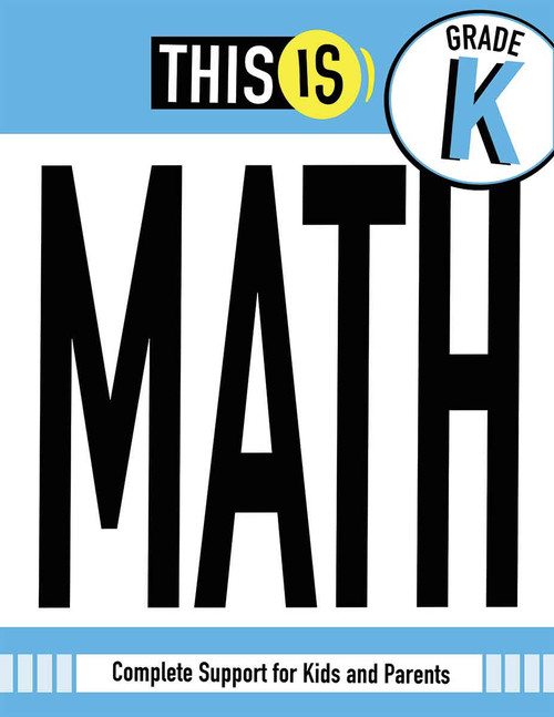 This Is Math Kindergarten (Complete Support for Kids and Parents) by Three Scoops Learning, 9798330947737