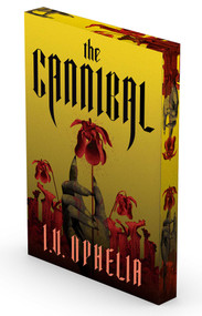 The Cannibal by I.V. Ophelia, 9781668228227
