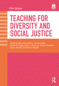 Teaching for Diversity and Social Justice by Maurianne Adams, Lee Anne Bell, Rachel R. Briggs, Diane J. Goodman, Romina Pacheco, Davey Shlasko, Rachel Wagner, 9781041321736