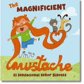 The Magnificent Mr. Mustache (El Sensacional Señor Bigotes) by Naibe Reynoso, Ana Zurita, 9781958615980