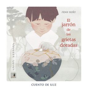 El jarrón de las grietas doradas (Spanish Edition) by Fran Nuño, Zuzanna Celej, 9788410438569