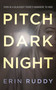 Pitch Dark Night by Erin Ruddy, 9781459758469
