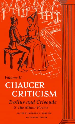 Chaucer Criticism, Volume 2 (Troilus and Criseyde & the Minor Poems) by Richard J. Schoeck, Jerome Taylor, 9780268000370