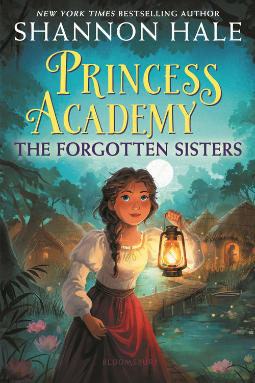 Princess Academy: The Forgotten Sisters by Shannon Hale, 9781619634855