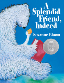 A Splendid Friend, Indeed by Suzanne Bloom, 9781590782866