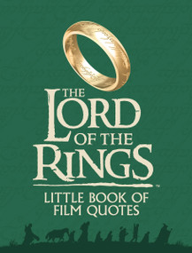 The Lord of the Rings: Little Book of Film Quotes by , 9780063595606