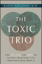 The Toxic Trio (How EBV, Lyme, and Mold Are Stealing Your Energy�and What You Can Do About It) by Kasey Holland, 9781394418893