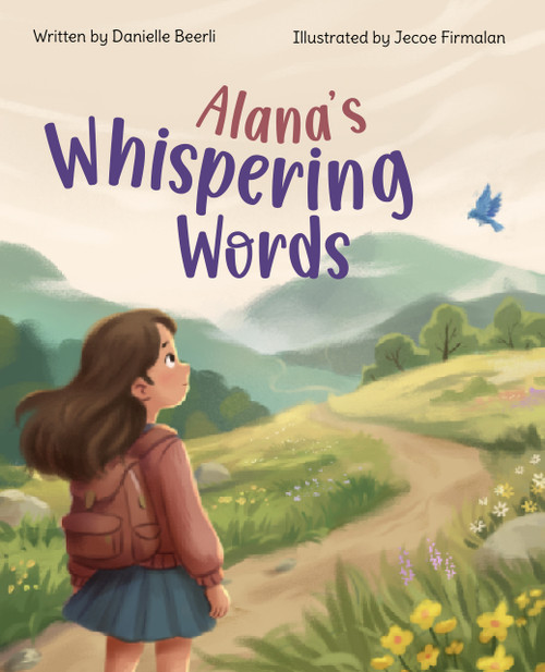 Alana's Whispering Words by Danielle Beerli, Danielle Beerli, Jecoe Firmalan, Jecoe Firmalan, 9781639189144