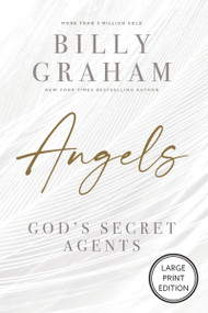 Angels (God's Secret Agents (HarperCollins Large Print)) by Billy Graham, 9780310179177